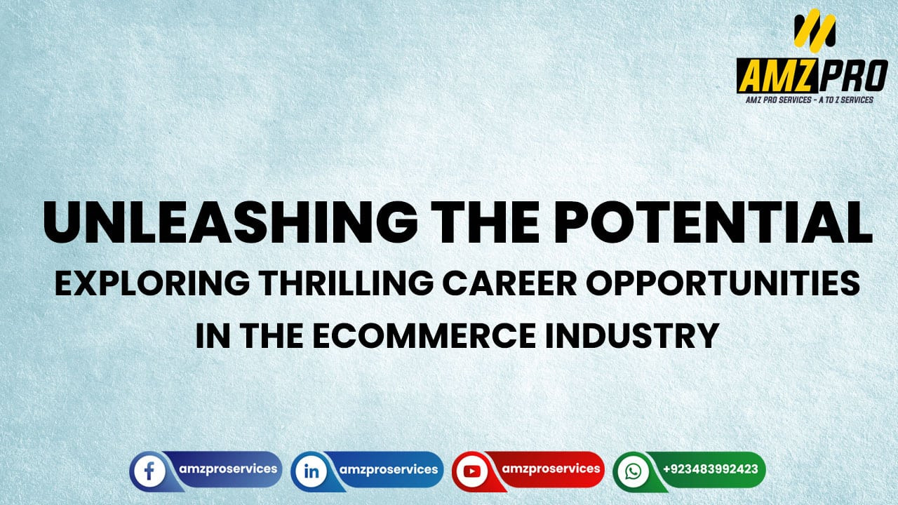 Exploring Exciting Job Opportunities in the Ecommerce Industry