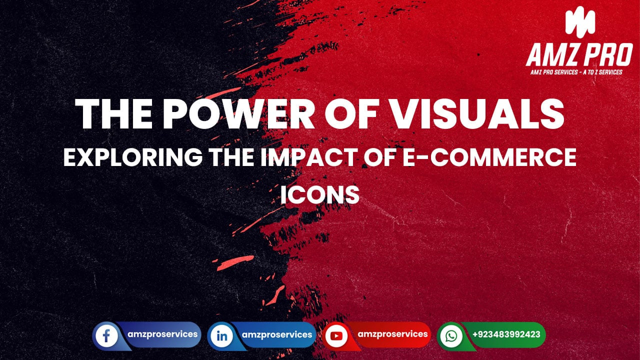 The Power of Visuals: Exploring the Impact of E-commerce Icons