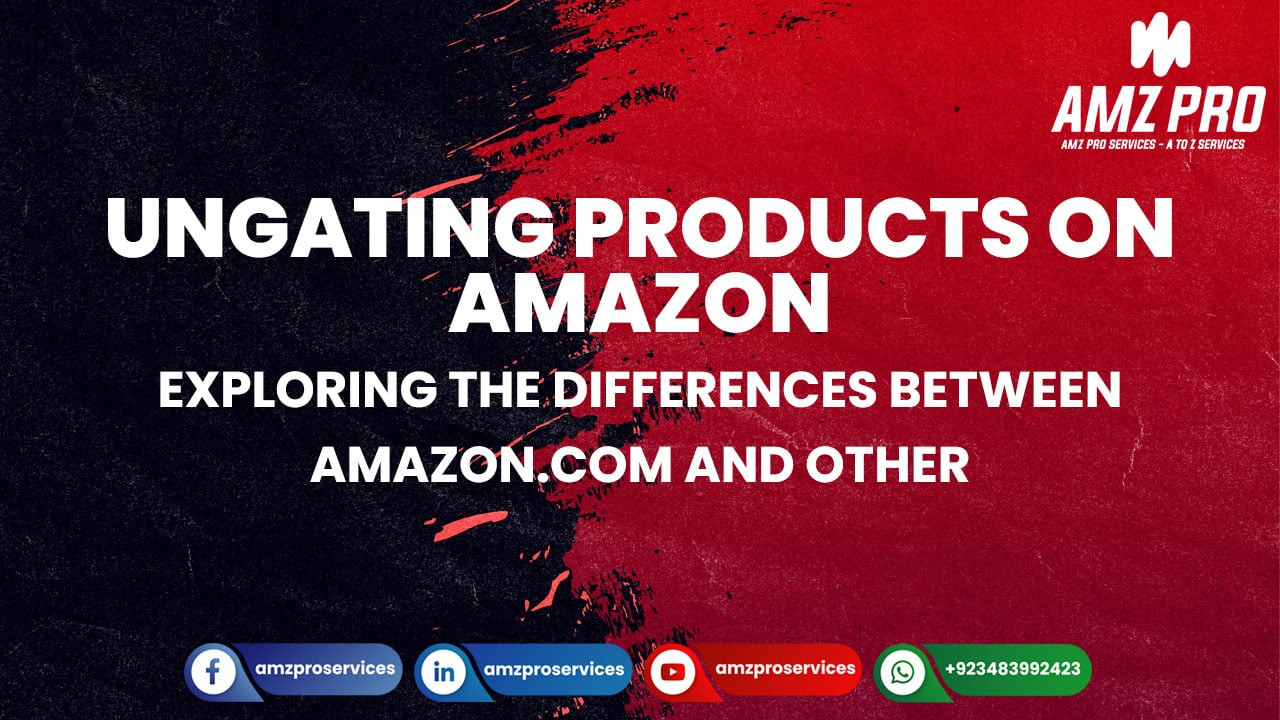 The differences between ungating products on Amazon.com versus other Amazon marketplaces.